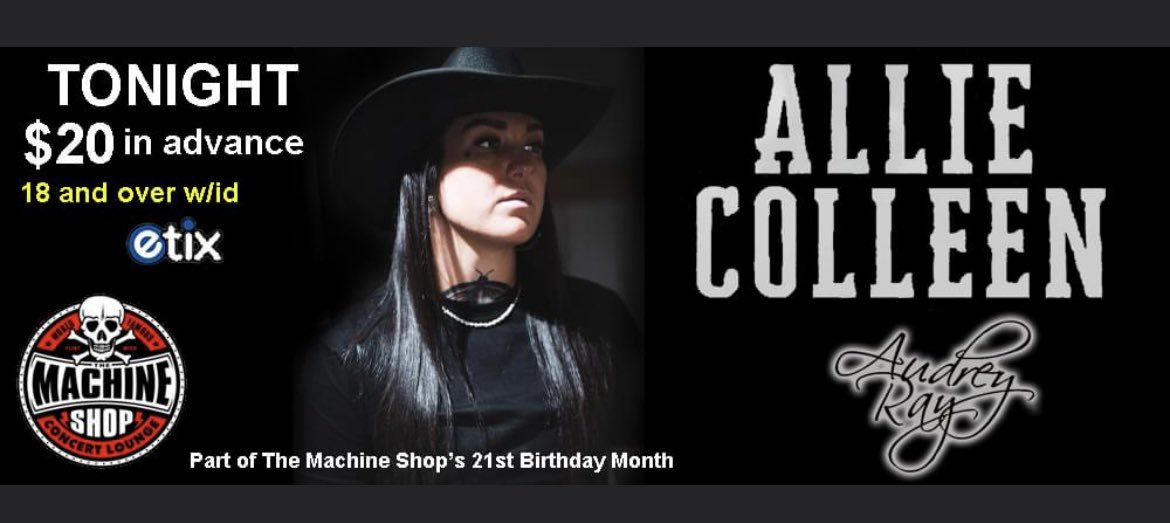 🎶TONIGHT! TONIGHT! Friday, March 24! The Machine Shop- Allie Colleen wsg/ Audrey Ray! Doors open @ 7PM 
18+ with ID 🎟️$20 in advanced tickets | $23 at the door tonight! 
We can’t wait to see you there, it’s going to be an amazing show! 🎸🤘🎤❤️
#AudreyRayMusic #livemusic