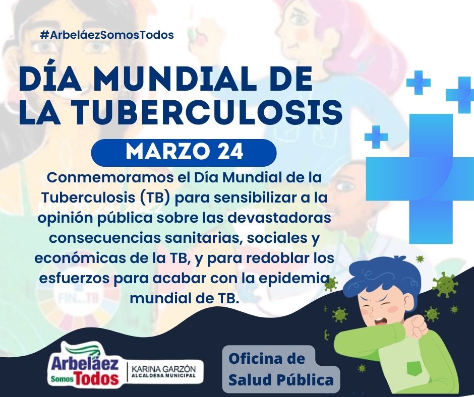 AlcArbelaez's tweet photo. #Salud|| Hoy 24 de Marzo  a conmemorar el Día Internacional de La Lucha Contra la Tuberculosis,sensibilizando así a la población sobre las devastadoras consecuencias sanitarias,sociales y económicas que ha causado esta enfermedad a nivel mundial.

#ArbelaezSomosTodos https://t.co/ncZj67BTzy