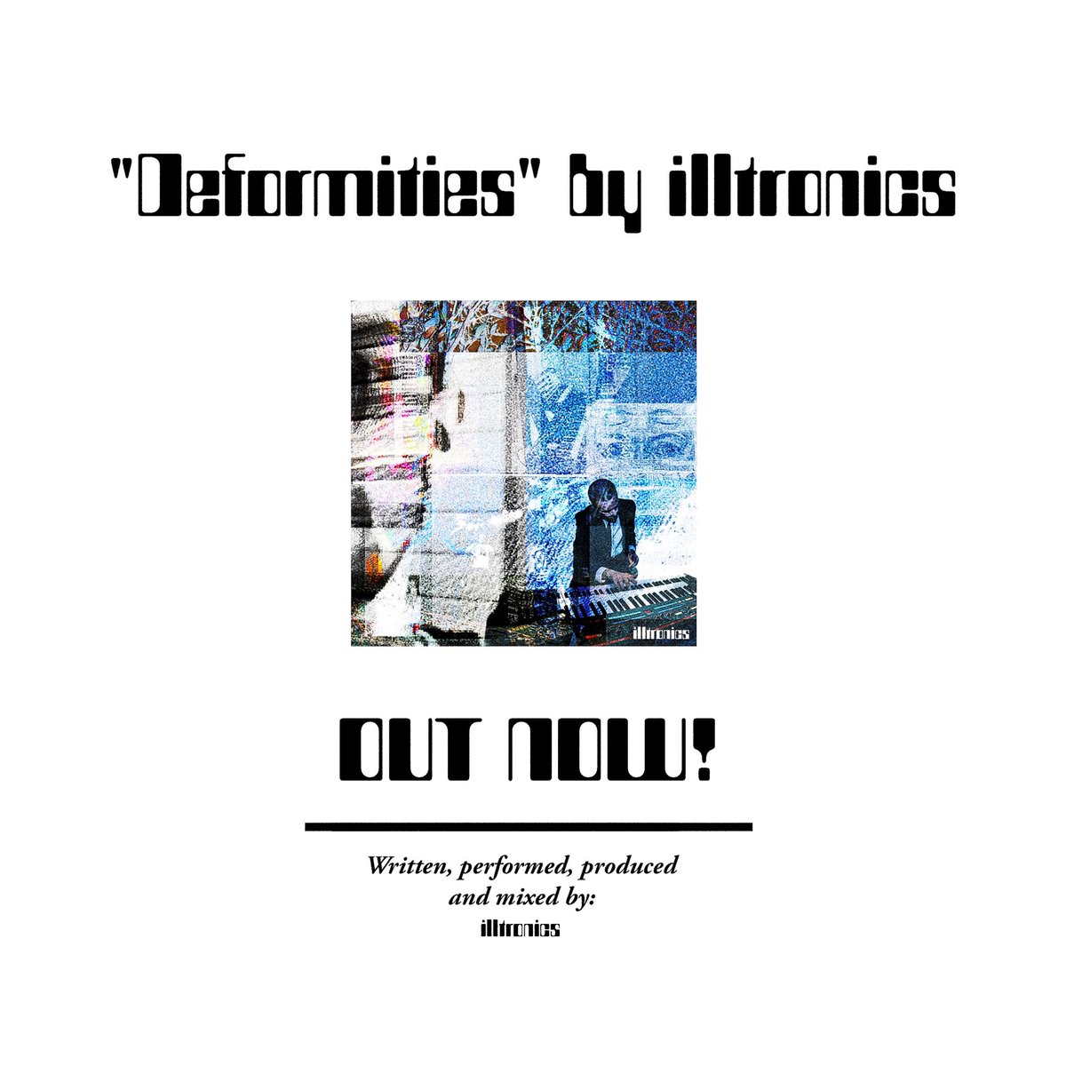 illtronix's tweet photo. Deformities - out now https://t.co/Eu40MIObQG