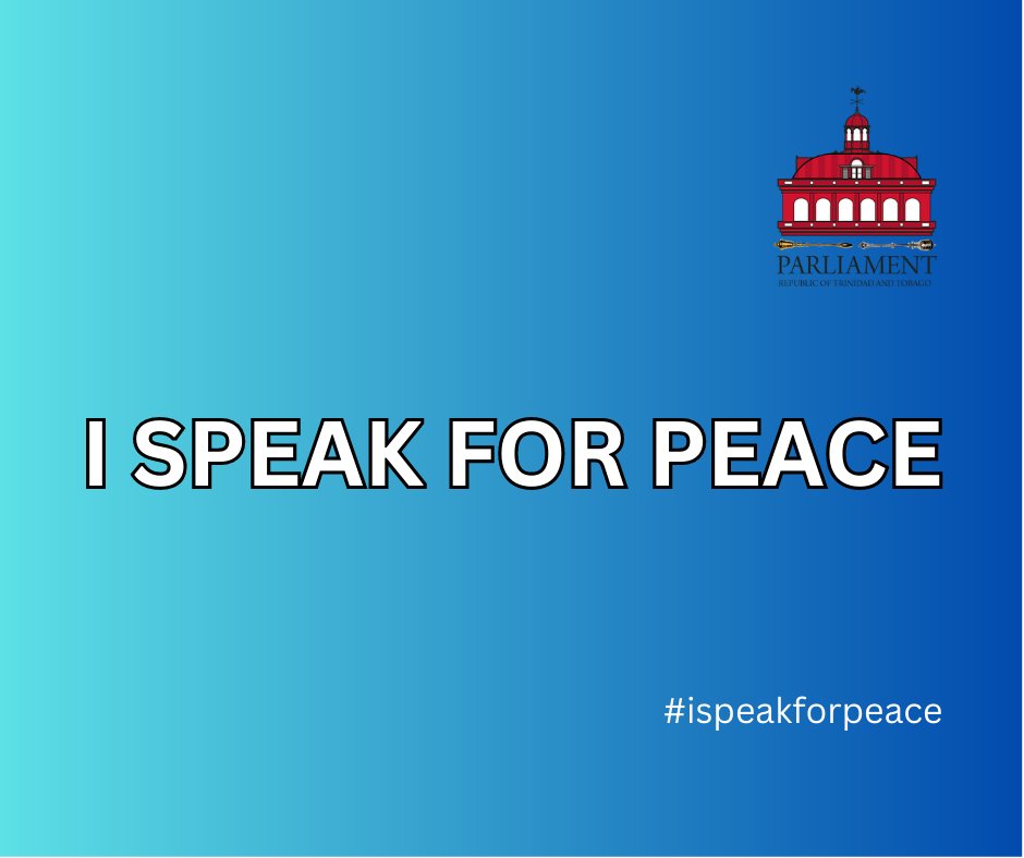 TTParliament's tweet photo. The Parliament of Trinidad and Tobago is launching a campaign to encourage citizens to share their ideas of peace on social media via the hashtag #ispeakforpeace. We want to hear from you and share your posts on our social media. Click for details. https://t.co/QlxfQr6cqG https://t.co/iQC5FemKl6