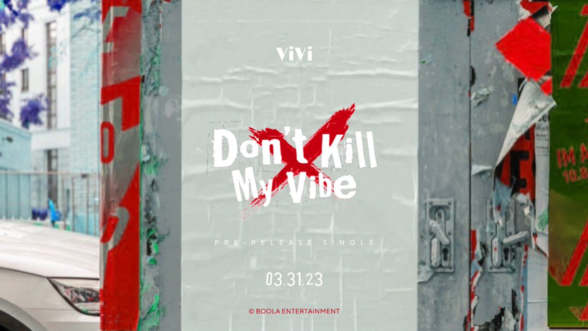 #DontKillMyVibe❌ Teaser Poster 

   Pre-Release Single 
      ➫ 03.31.2023

#ViVi #TeaserPoster #PreReleaseSingle #BOOLAEntertainment