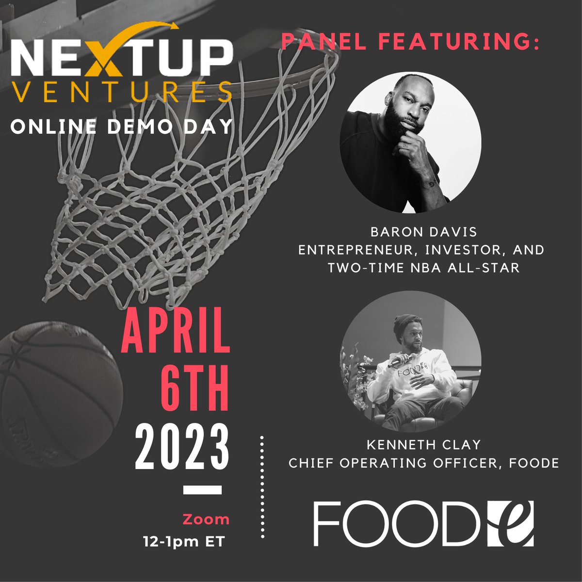 NextUpPartners's tweet photo. Thrilled to have entrepreneur, investor, and @NBA #AllStar @BaronDavis joining @foode_app COO  @Kclay16 at our April 6 #DemoDay discussing #investing, #fundraising, and building a business in today's economic climate.  RSVP now https://t.co/wZ5WlBURyz https://t.co/p97GGnRKhx