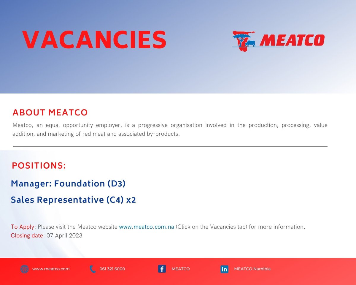 Employment Opportunities!
#Meatco4Nam #InternalAuditor #ManagerFoundation #SalesReps