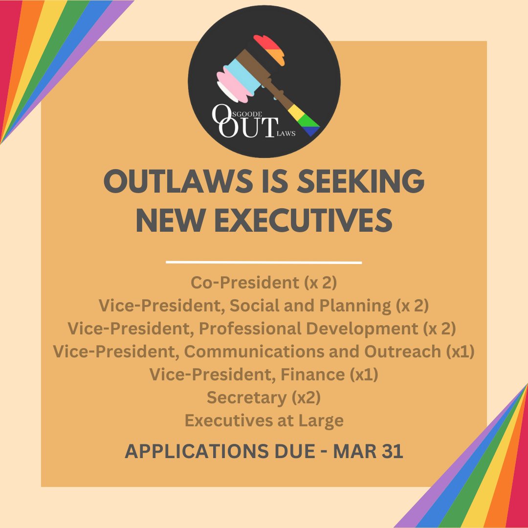 The time has come to select the OUTLaws executive for 2023-2024! Join the team and help make Osgoode a safe, fun, and welcoming space for all 2SLGBTQIA+ students and allies. Apply via the link in our bio by Friday, March 31st at 11:59 PM.