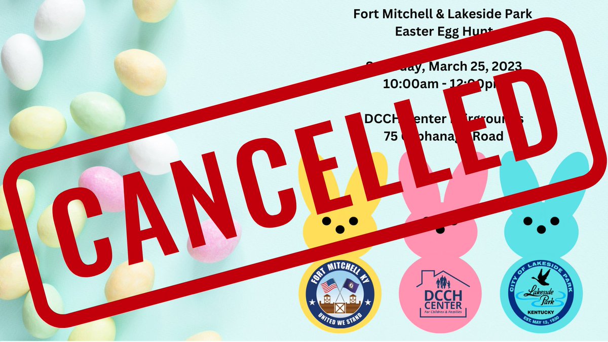 fortmitchellgov's tweet photo. Unfortunately, due to rain, the Fort Mitchell &amp; Lakeside Park Easter Egg Hunt tomorrow (Saturday, March 25) from 10am-12pm at @DCCHCenter Fairgrounds is CANCELLED. We will try &amp; reschedule the event &amp; update via Facebook, Instagram, Twitter, website, e-newsletter, &amp; digital sign. https://t.co/R12YQdAPi3