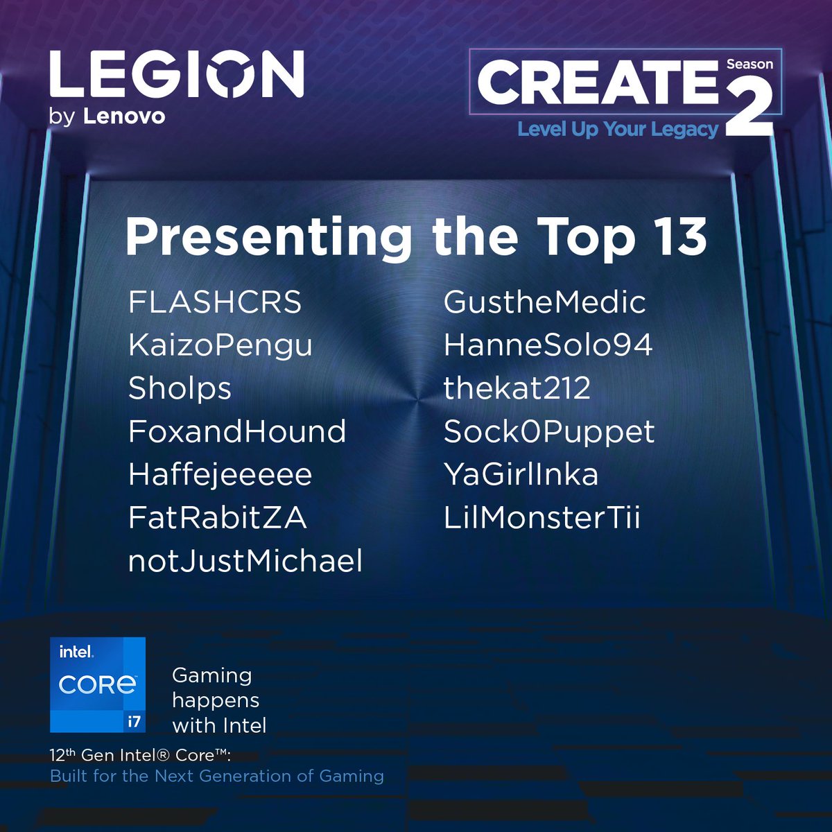 Lenovo_Africa's tweet photo. Put your hands together for The Top 13 from Round 1 of #LegionCreate Season 2.
Keep an eye on your inbox for details on what’s next.
Brought to you by Lenovo Legion 5, with 12th Gen #Intel Core™: Built for the Next Generation of Gaming.
T’s & C’s apply. #Lenovo #Legion https://t.co/nG3DMiocLs