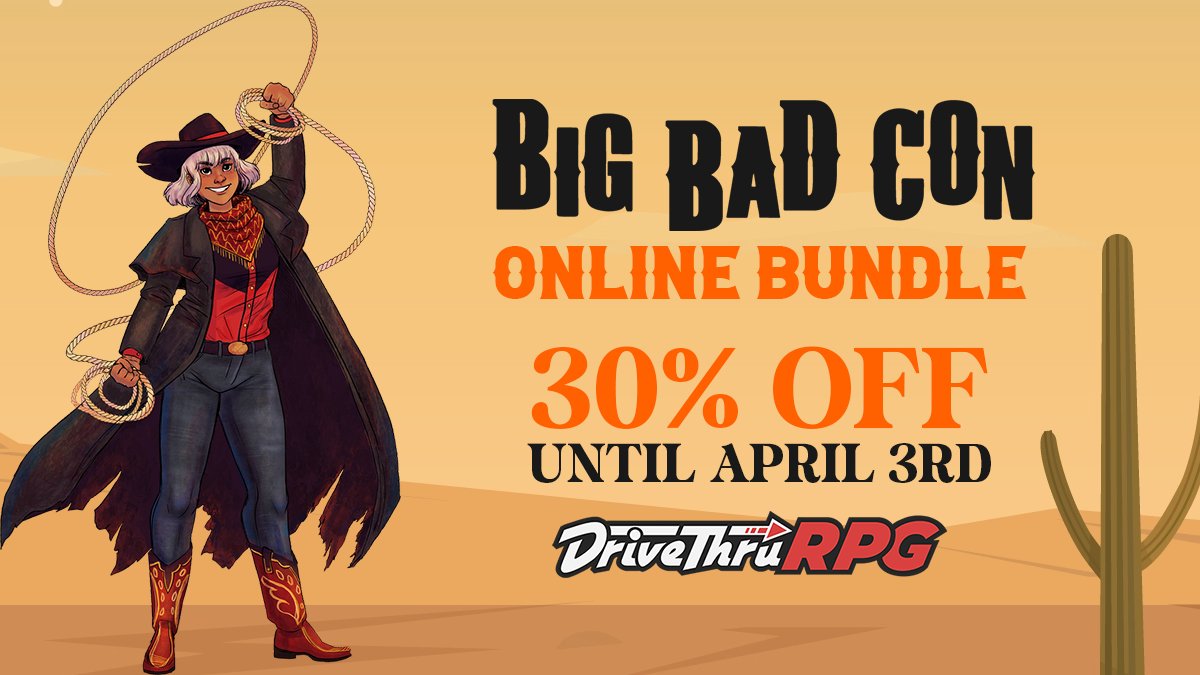 DriveThruRPG's tweet photo. We are SO excited to work with @bigbadcon Online! Happening March 31st - April 1st! 🌵

Get some excellent titles at 30% off on DriveThruRPG, @roll20app, and @dms_guild until April 3rd!

DriveThruRPG Bundle: https://t.co/mNkeO7PDR4

Let's look at all the titles in the replies!
👇 https://t.co/F6MAp5J1FG