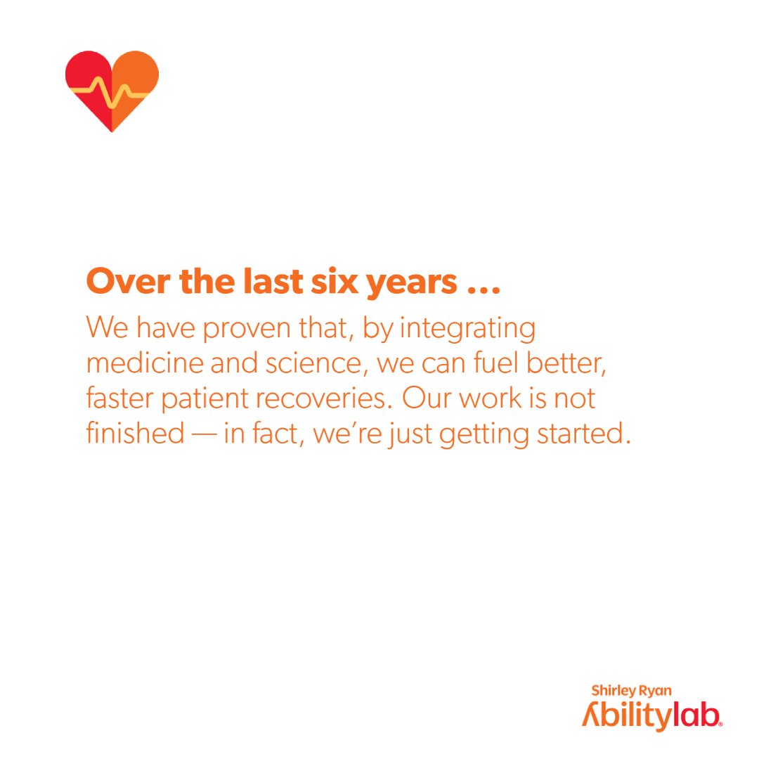 AbilityLab's tweet photo. In #SixYearsofShirleyRyanAbilityLab we have proven that, by integrating medicine & science, we can fuel better, faster patient recoveries. Our work is not finished — we’re just getting started. Read case studies about our cutting-edge research here: https://t.co/4Chep5K9M3 https://t.co/CsuHbBPWzC