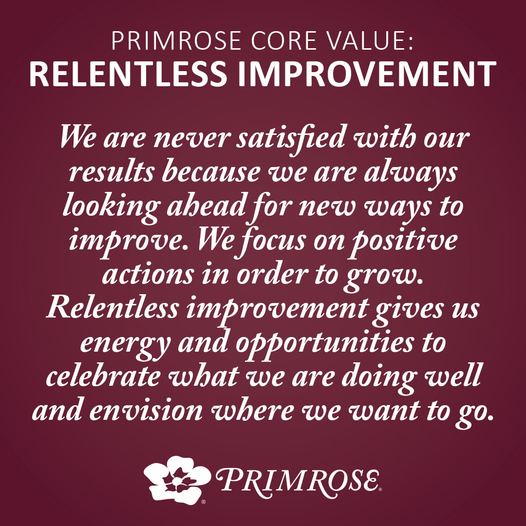 primroseliving's tweet photo. The second Core Value, in our mission to serve seniors, is RELENTLESS IMPROVEMENT!
#thisisliving #seniorliving https://t.co/ebtXDw6C6d