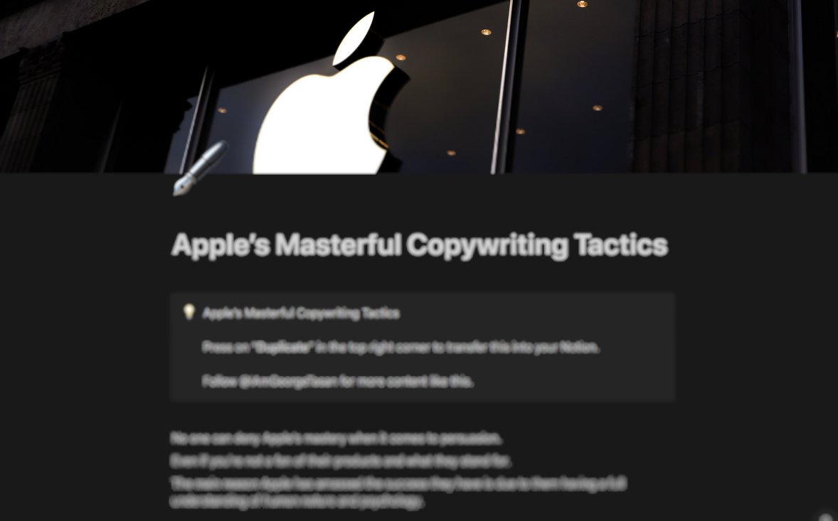 TasanNotTarzan's tweet photo. Apple’s stock price has gone up 82 968% since they went public.

How?

Masterful &amp; Compelling writing.

I compiled their $1,000,000,000,000 Copywriting tactics into a Notion template YOU can steal!

Just;

- Like
- Comment
- RT

And it’s yours for FREE!

(Must follow so I can DM) https://t.co/I8YvSzQtHG