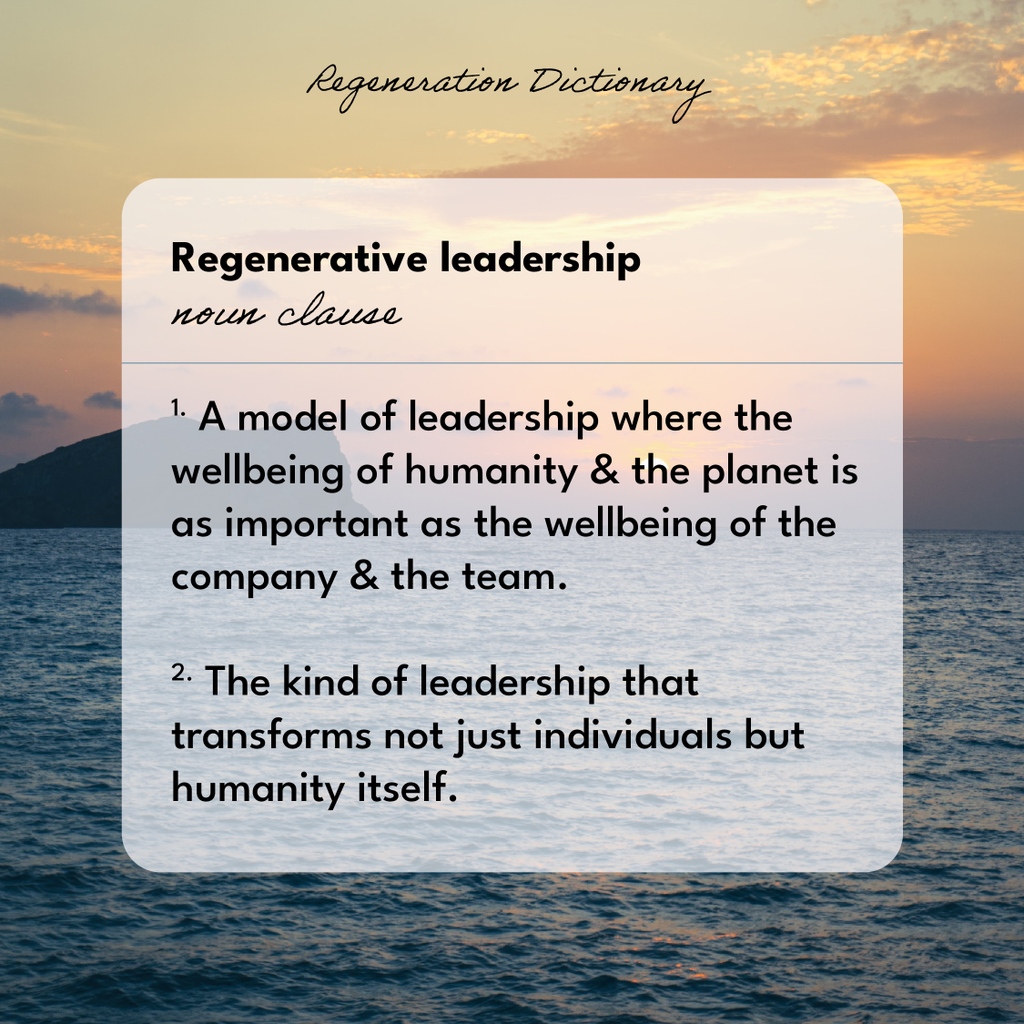 We talk about regeneration a lot: But what do these concepts mean? Let's take a look. 

What is #RegenerativeLeadership? 

Regenerative leadership is a model of leadership in which the vision of a business leader is not simply acquiring profit...