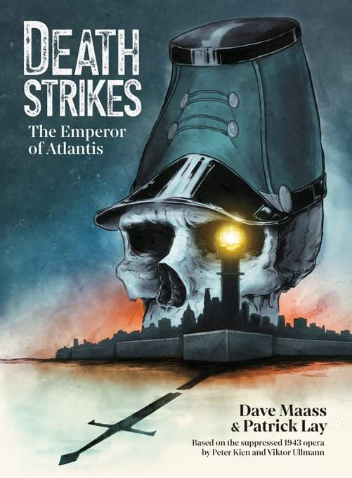 Dave_DSG's tweet photo. #BergerBooks y @DarkHorseComics lanzan en noviembre DEATH STRIKES: THE EMPEROR OF ATLANTIS

https://t.co/lzbDBbj4Qi

Una novela gráfica de @maassive y #PatrickLay basada en una ópera escrita por dos prisioneros de un campo de concentración

#darkhorsecomics 
@karenpberger https://t.co/oXA3uu3GSV