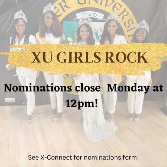 XULASGA's tweet photo. XU Girls Rock Nominations are live on XConnect! Nominations will close at 12pm on Monday. #XULA #ForwardAdmin https://t.co/RyrCnu12le
