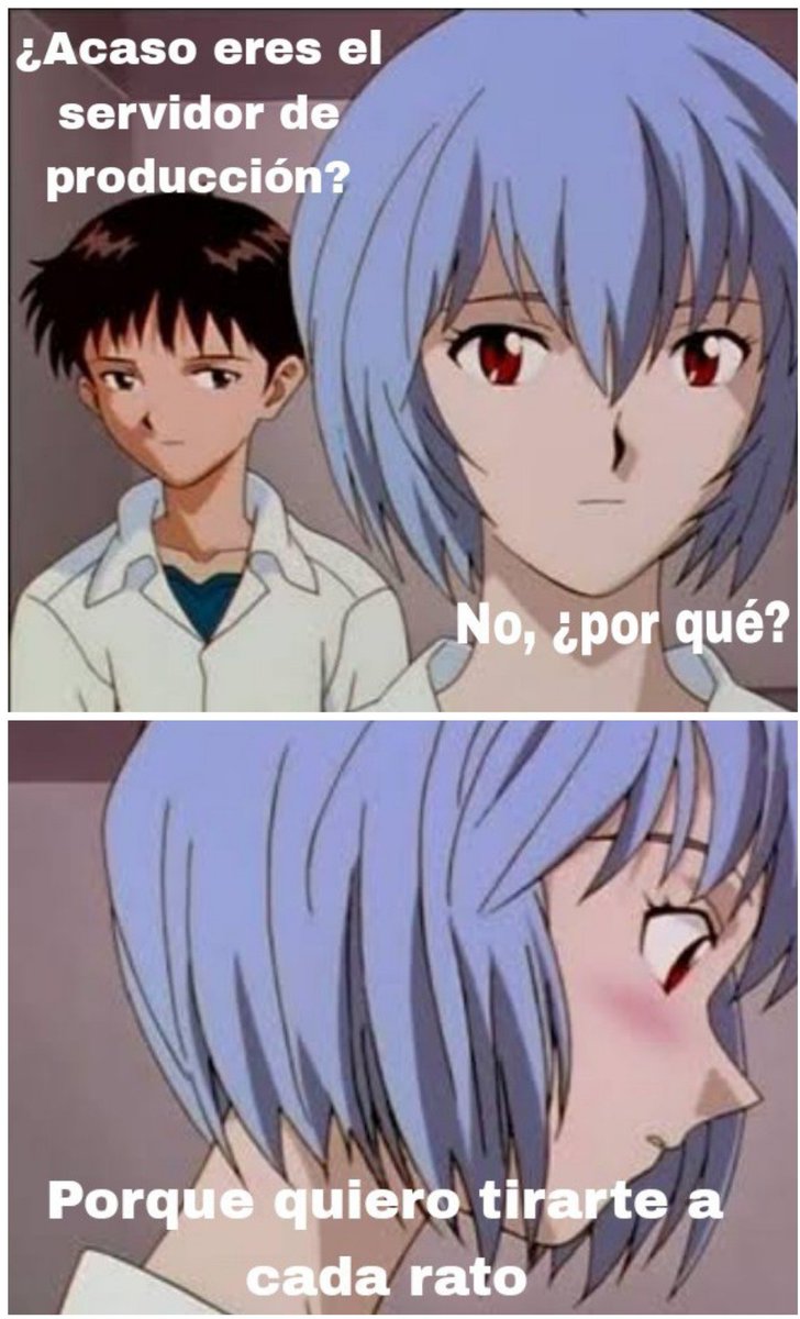 EdeenVF's tweet photo. Puedo poner en riesgo el servidor de producción y ser romántica al mismo tiempo beibi

#meme #programming #evangelion https://t.co/xj6954EIxC
