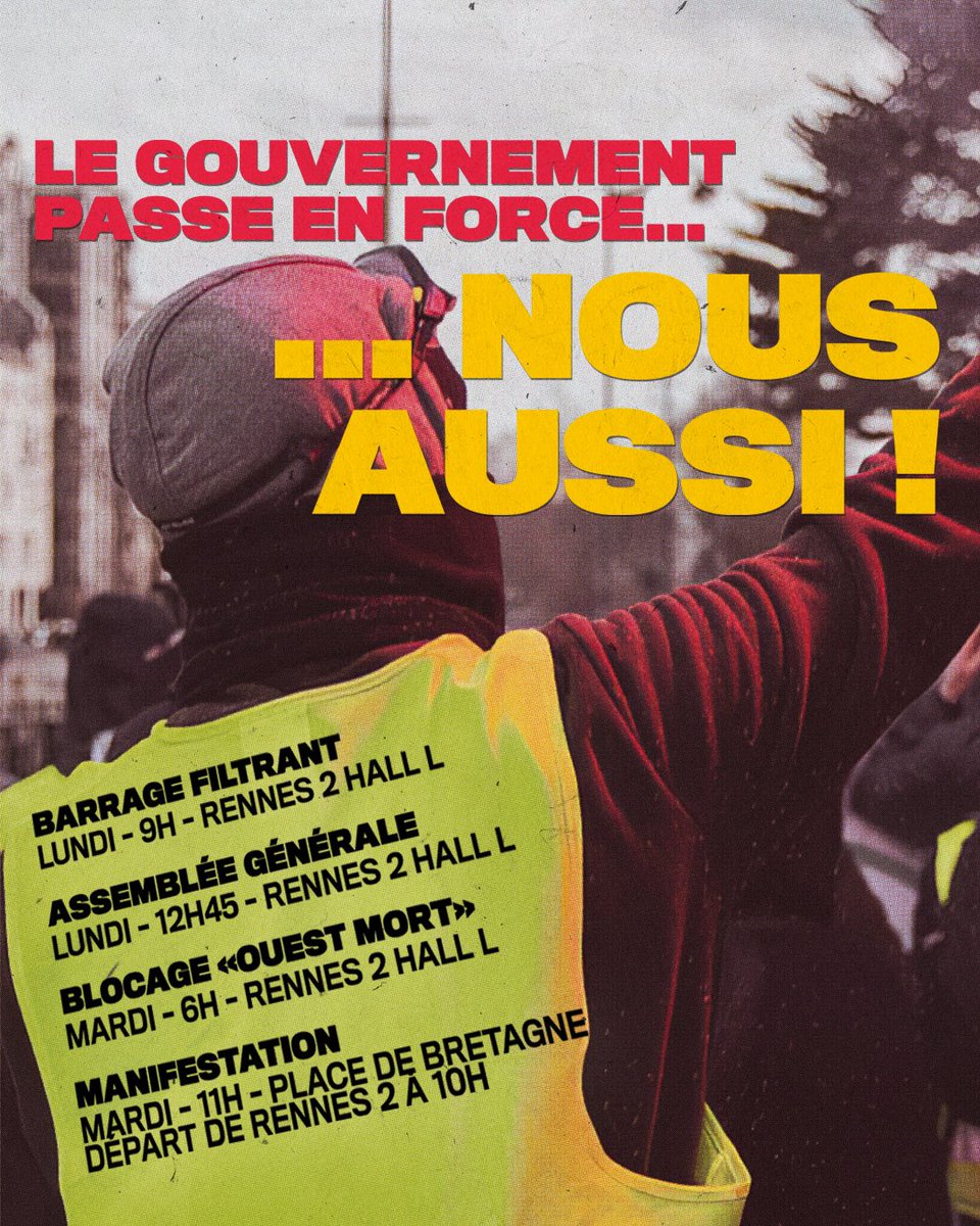 AG_Rennes2's tweet photo. LE GOUVERNEMENT PASSE EN FORCE… NOUS AUSSI ! 🔥🦺🔥

BLOCAGES, MANIFS, AG… ON RELÂCHE PAS LA PRESSION !

➡️ LUNDI
9h - Rennes 2 - Barrage filtrant
12h45 - Rennes 2 - Assemblée Générale

➡️ MARDI
6h - Rennes 2 - Opération « Ouest mort »
11h - Place de Bretagne - Manifestation https://t.co/ND3S2X72Xz