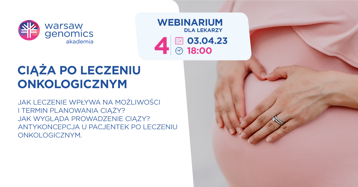 WarsawGenomics's tweet photo. Kolejny, bezpłatny webinar Akademii #WarsawGenomics dla lekarzy już 3 kwietnia! Dowiedz się więcej o ciąży i antykoncepcji u pacjentek po leczeniu onkologicznym! Zarejestruj się na stronie: https://t.co/ka0xsur374 https://t.co/4Dr2kmfQ7X