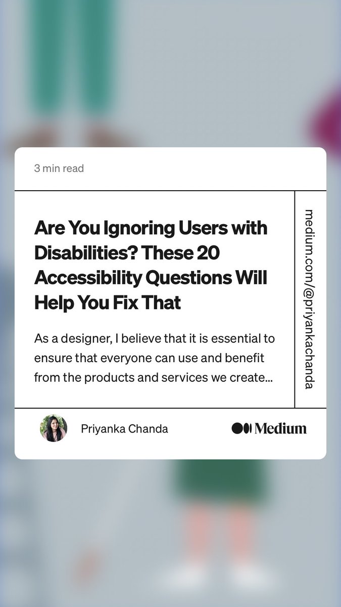 “Are You Ignoring Users with Disabilities? These 20 Accessibility Questions Will Help You Fix That” by Priyanka Chanda
link.medium.com/DxmhX4zQqyb