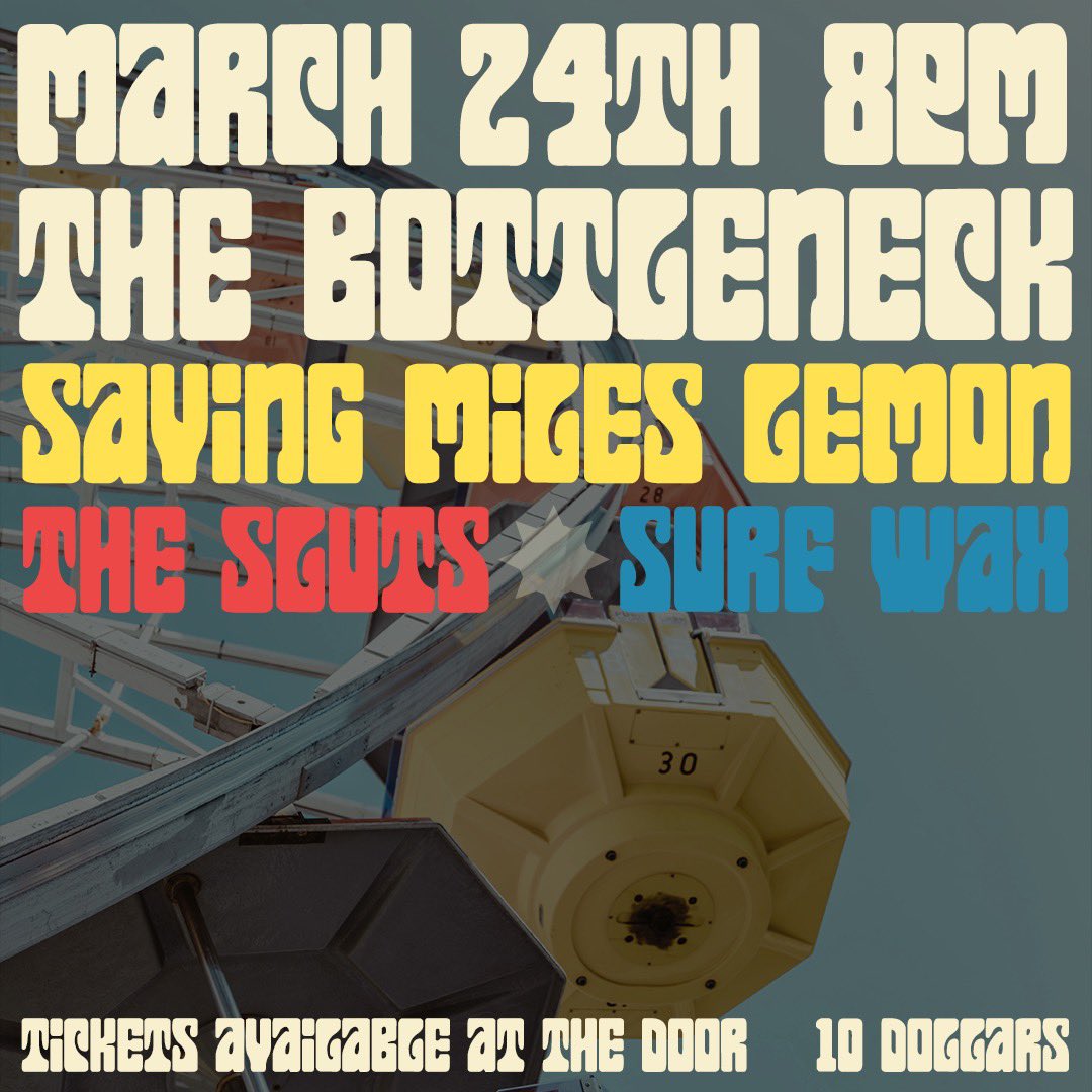 TGIF!

Saving Miles Lemon, The Sluts, and surf wax are kicking-off the weekend and you don't want to miss out!

Doors open at 7PM for All Ages

$10 Cover at the door