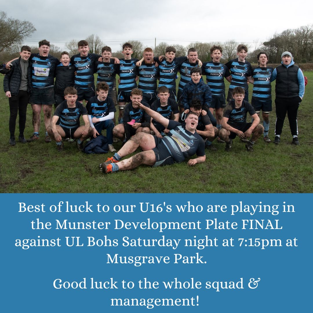 Best of luck to our U16's who are playing in the Munster Development Plate FINAL against UL Bohs Saturday night at 7:15pm at Musgrave Park.

Good luck to the whole squad &amp; management!