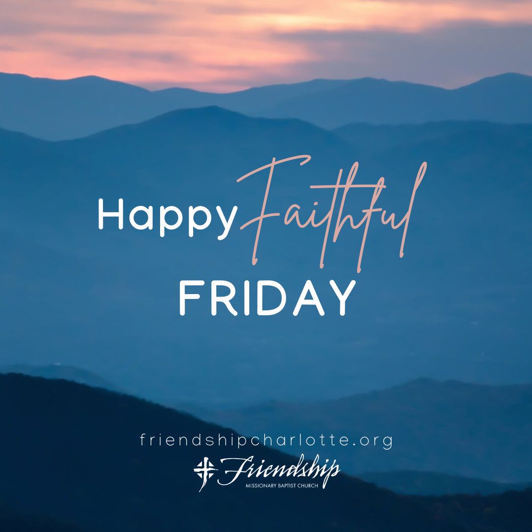 FMBCCharlotte's tweet image. Happy Faithful Friday, Friendship family! 
Let's lift up our hearts in praise and gratitude for all that 
He has done and will continue to do in our lives. 
Have a blessed day!

#FaithfulFriday #FAithful #Godis #FMBC #FriendshipCharlotte