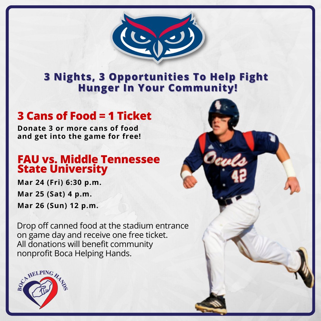 See your hometown play and help fight hunger in your community! Tonight, March 24 - March 26, see the FAU Baseball Team play Middle Tennessee State University. ⚾🧢

🎟 3 Cans of Food = 1 Ticket 🎟

#BocaHelpingHands #FoodDrive #BocaRaton #FAU