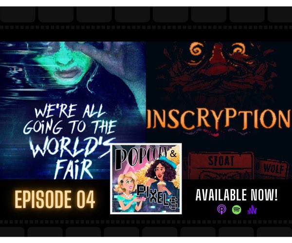 nessguerrero's tweet photo. Good morning PP heads! New episode of Popcorn and Pixels is out and it might be my favorite one so far! I selected Weโre All Going To The Worldโs Fair so @Frankly_Emily paired it with Inscryption. Itโs a fun one. ๐ https://t.co/UTIAs6Vdzu