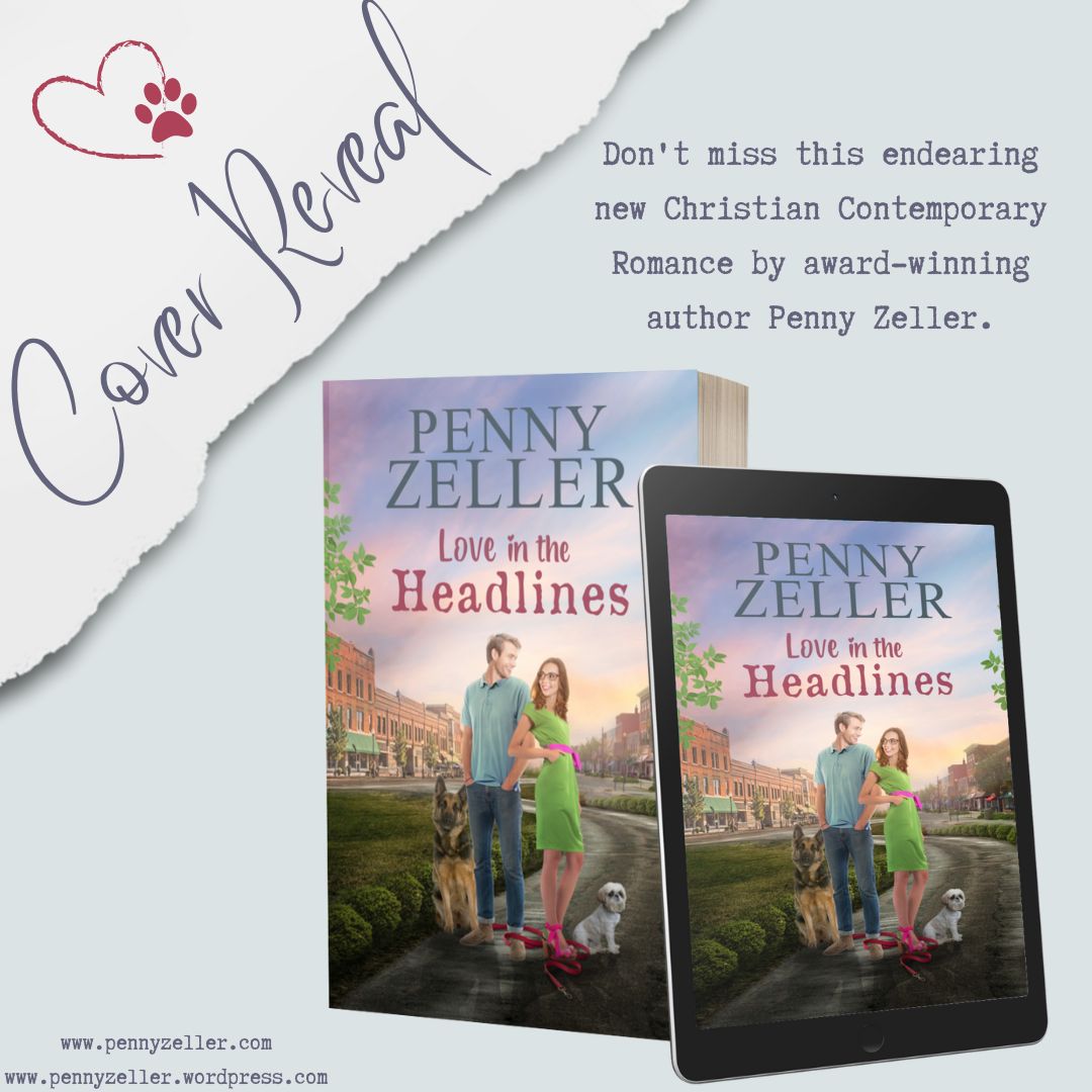 Cover Reveal! @PennyZeller has a new book releasing on May 9th! #loveintheheadlines #christiancontemporaryromance #newbookreleases #pennyzeller #bookswithdogs #christianfiction #amreadingchristianromance #TBR  #CoverReveal  
Pre-order Now! amazon.com/dp/B0BNSZVNWJ/