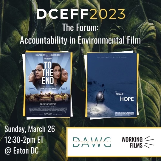 If you're in the D.C. area, join us at <a href="/dceff_org/">DC Environmental Film Festival</a> this Sunday for a session focused on ethics and accountability in environmental filmmaking. Featuring DAWG's Hannah Hearn &amp; Pat Aufderheide w/ Rachel Lears &amp; Molly Kawahata. FREE &amp; open to the public! RSVP: dceff.eventive.org