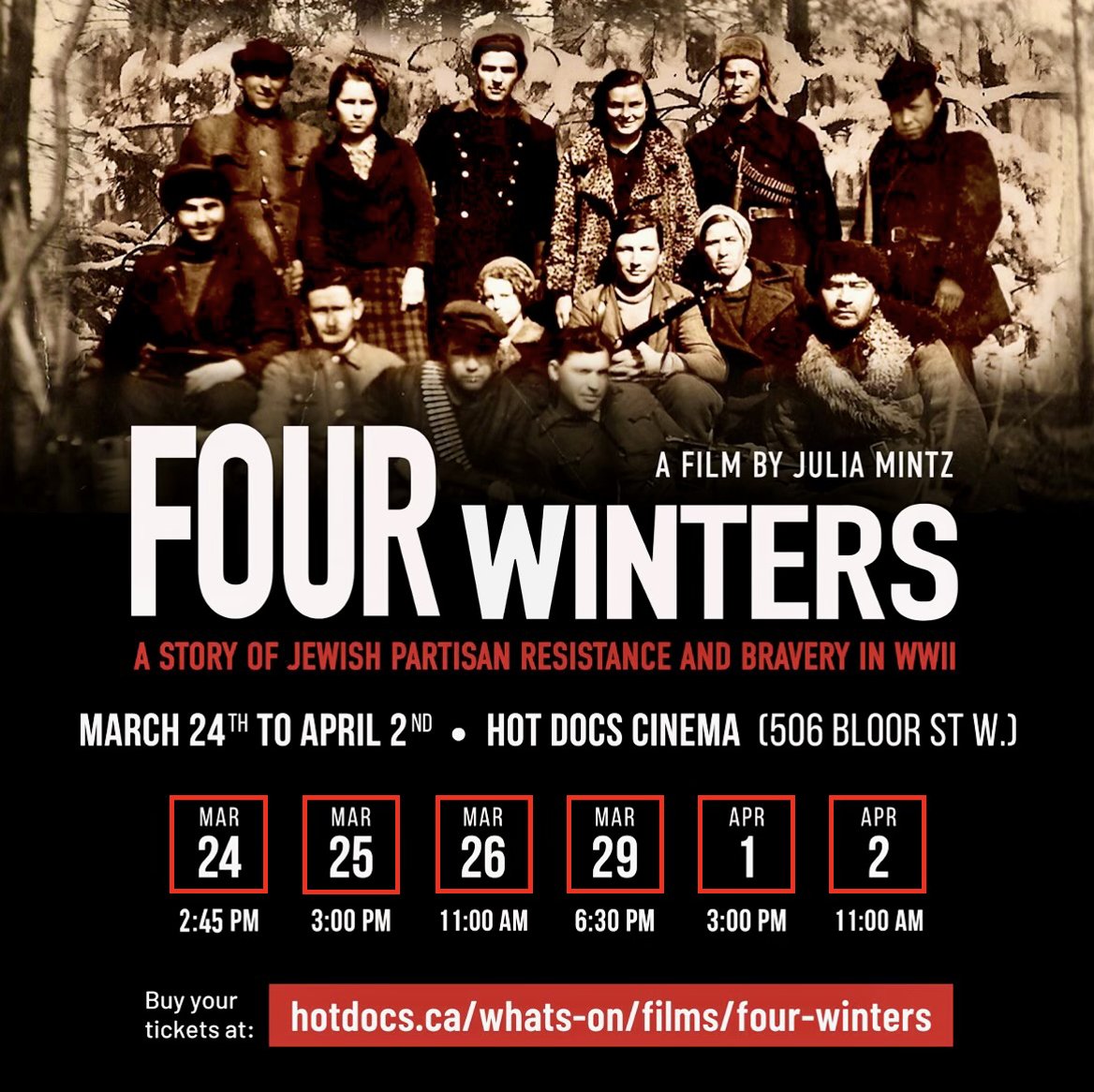 FOUR WINTERS: A Story of Jewish Partisans' Resistance &amp; Bravery During WWII

📣 Opens in Toronto THIS FRIDAY at 
<a href="/HotDocsCinema/">Hot Docs Cinema</a>

🎟 Q&amp;A w/Film Director Fri &amp; Sat
🎟 Sunday Introduction by Lieutenant Governor of Ontario, the Honourable Elizabeth Dowdeswell

hotdocs.ca/whats-on/films…