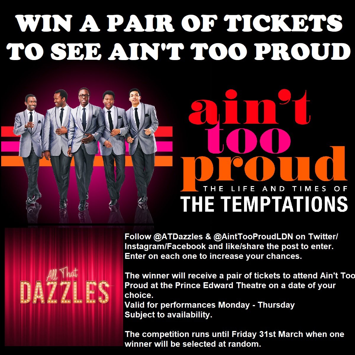 All That Dazzles (@atdazzles) on Twitter photo NEW GIVEAWAY ALERT
I've teamed up with <a href="/AintTooProudLDN/">Ain't Too Proud UK</a> to offer a pair of tickets to see the show on a date of your choice
To enter like or retweet this post.
Reply saying who youll bring if you win
You must be following me to enter
The winner will be randomly picked on 31 March NEW GIVEAWAY ALERT
I've teamed up with <a href="/AintTooProudLDN/">Ain't Too Proud UK</a> to offer a pair of tickets to see the show on a date of your choice
To enter like or retweet this post.
Reply saying who youll bring if you win
You must be following me to enter
The winner will be randomly picked on 31 March