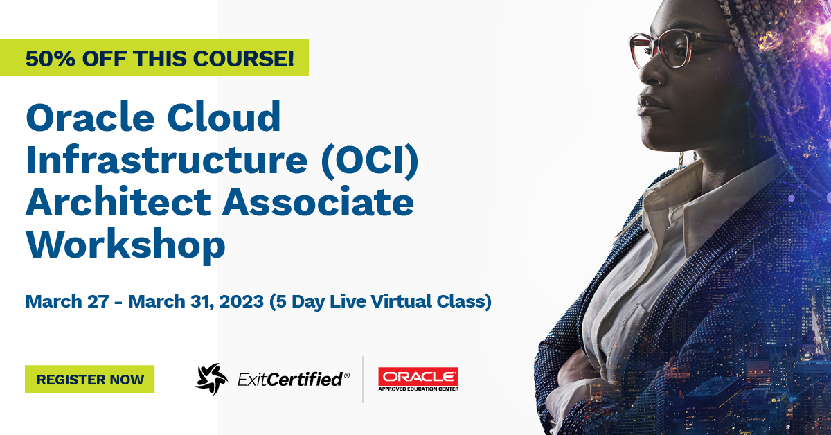 ExitCertified's tweet image. ⏰⏰⏰ Last chance to register for our Oracle Cloud Infrastructure Architect Associate Workshop! Register today and take advantage of our 50% off discount: ms.spr.ly/60165C2HM

#OracleCloudInfrastructure | #OCI | #ITtraining