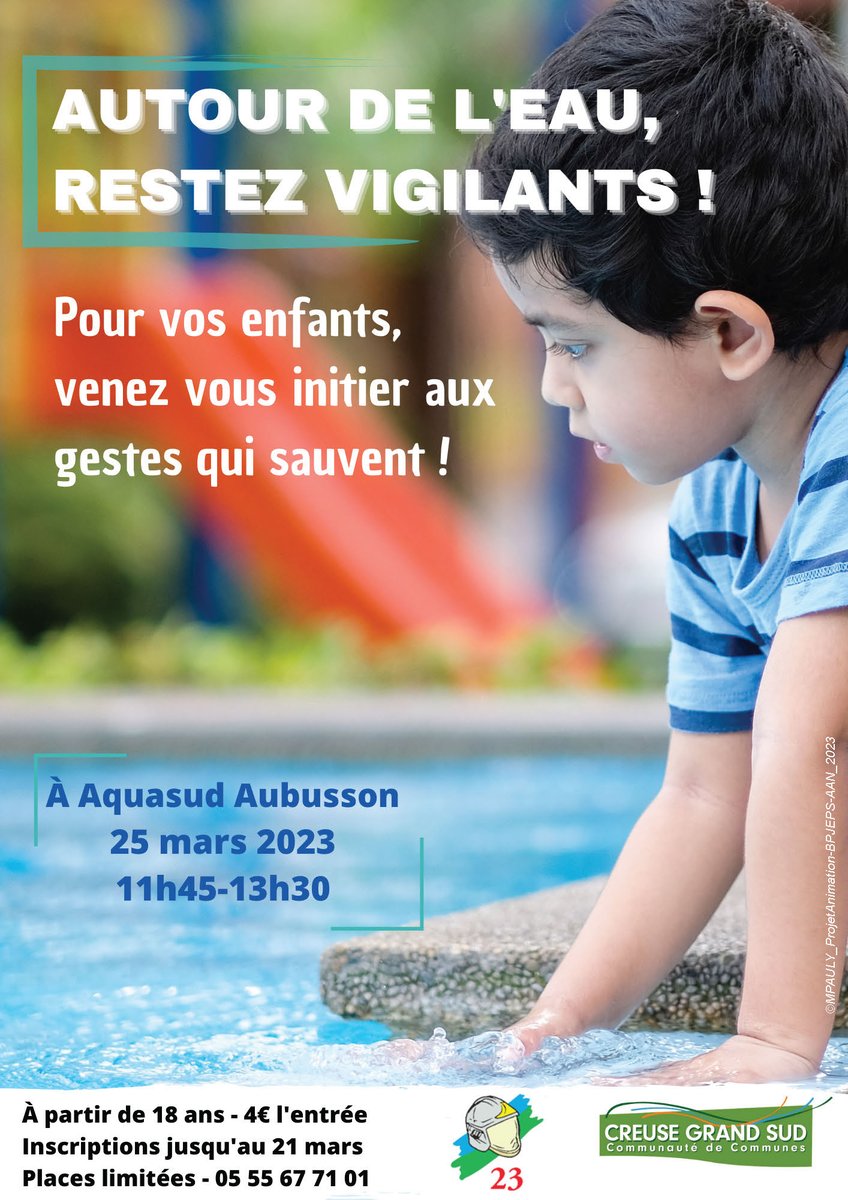 CreuseGrandSud's tweet photo. 📢 Atelier pour adultes « Sensibilisation à la noyade des moins de 6 ans » – 📆 samedi 25 mars 2023 de 11h45 à 13h30 à  AQUASUD 📍#Aubusson  
! ! Inscrivez-vous vite, le nombre de place est limité ! !
Plus d'infos 👉 https://t.co/iGWVUmXedM https://t.co/juBEU65mR7
