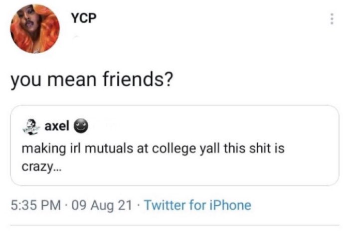 ManMilk2's tweet image. Irl mutuals lmao