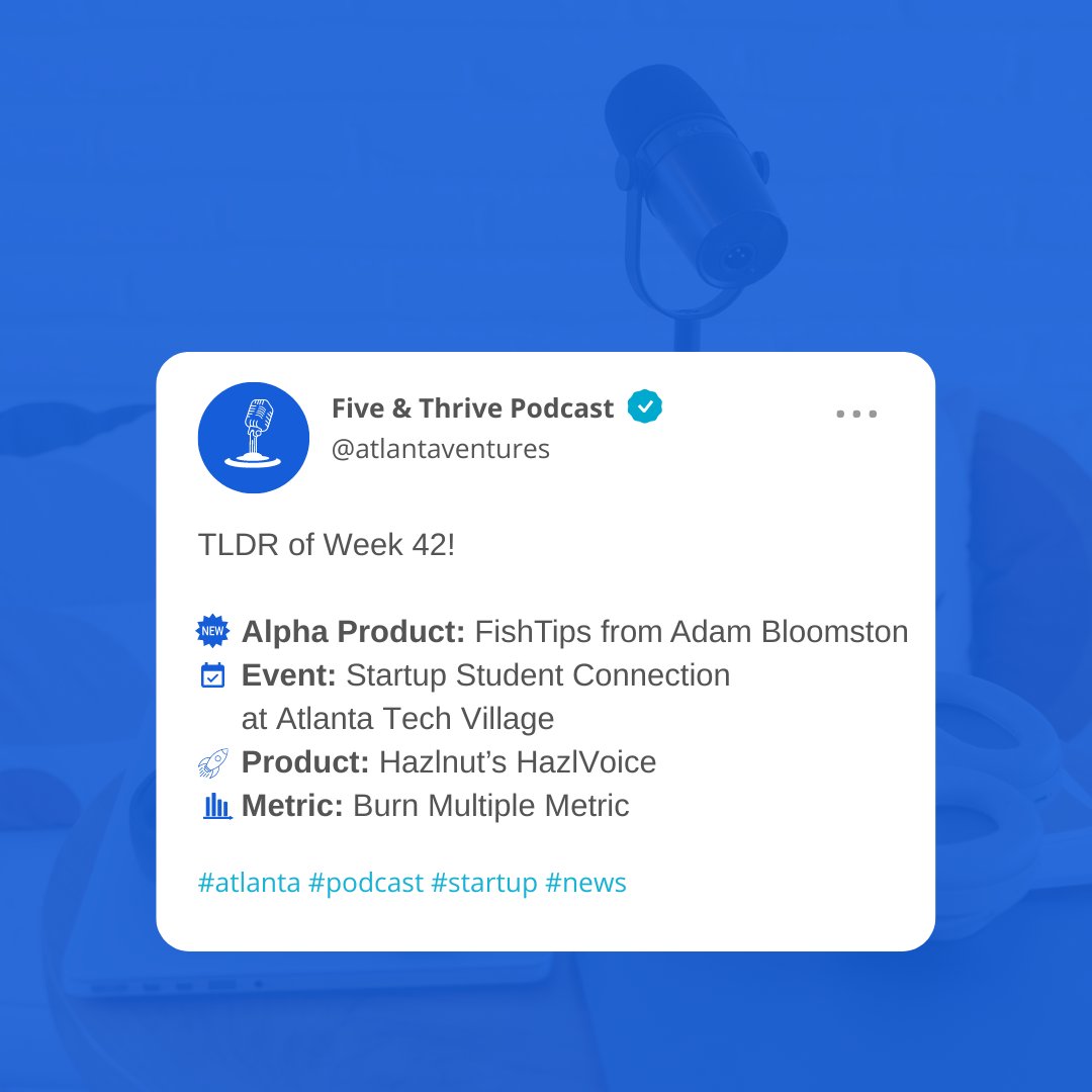 AtlantaVentures's tweet photo. 🎙️ We're springin' into Five & Thrive this St. Patty's day!
TLDR:
🔥 Alpha Product: #FishTips from @abloomston
🗓️ Event: Startup Student Connection at
@ATLTechVillage
🚀 Product: @hazlnutco’s HazlVoice
📈 Metric: Burn Multiple Metric
// @JonnyBird
#atlanta #podcast #startup https://t.co/wPq5fFTW0e