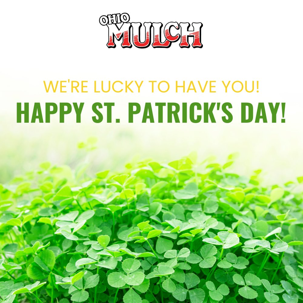 OhioMulch's tweet image. We're lucky to have you! Happy St. Patrick's Day! 🍀