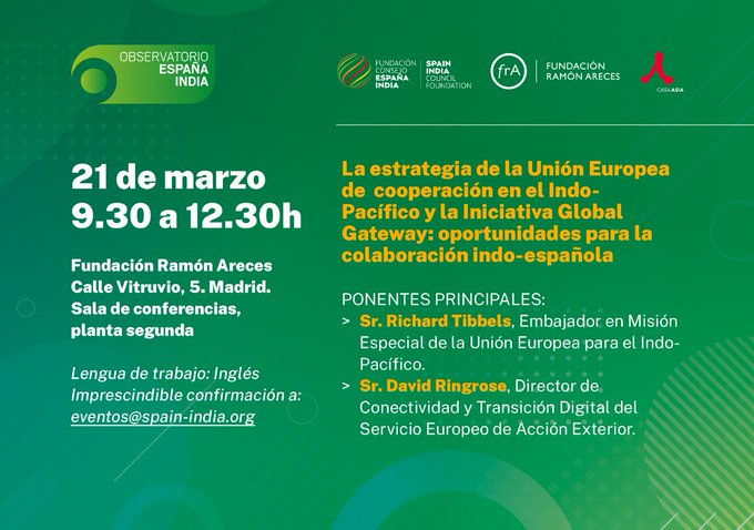 ComisionEuropea's tweet photo. El próximo martes 21 celebramos el Seminario #ObservatorioEspañaIndia | "La Estrategia de la UE de cooperación en el Indo-Pacífico y la iniciativa #GlobalGetaway" 

De 9.30 a 12.30 en @FundacionAreces
Participan @rjtibbels y @ringrda de @eu_eeas

@Spain_India
@CasaAsia https://t.co/NLMJwdHyrY