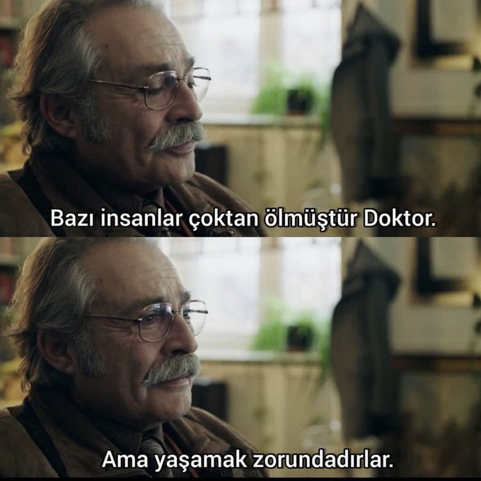 yapaydunyaIar's tweet photo. “Bazı insanlar çoktan ölmüştür. Ama yaşamak zorundadırlar.'' (Şahsiyet) https://t.co/V89UrrVL1D