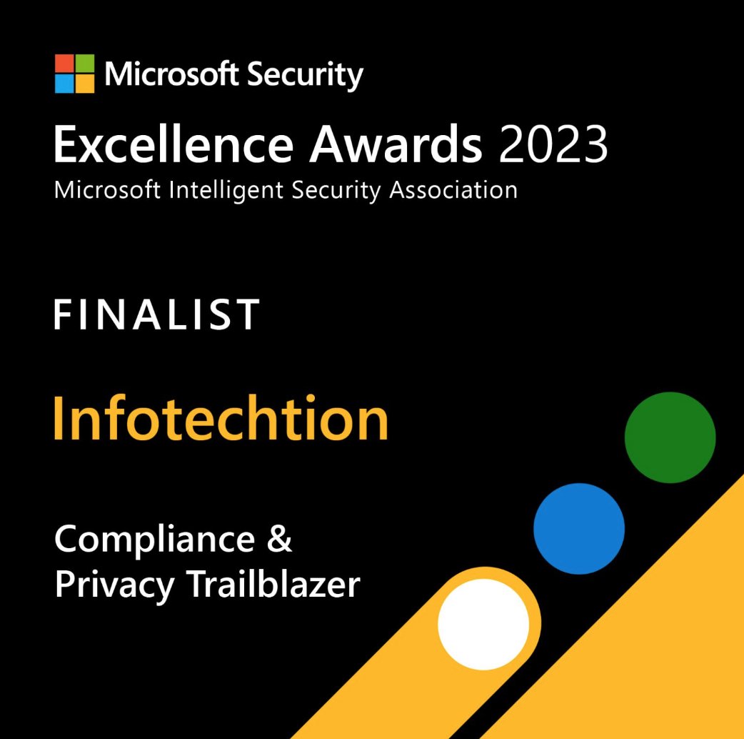 We are one of the finalists for the Microsoft Security Excellence Awards for Compliance and Privacy!