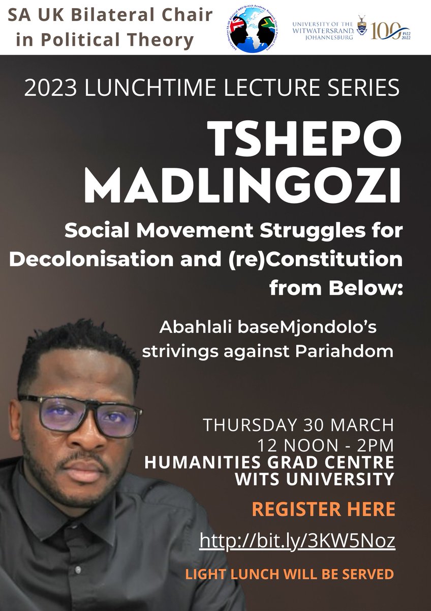 ‼️ Save the date: 30 March 2023 for our second Lunchtime Lecture. This time, Prof @TshepoMadlingo1 will present 'Social Movement Struggles for Decolonisation and (re)Constitution from Below: Abahlali baseMjondolo’s strivings against Pariahdom'