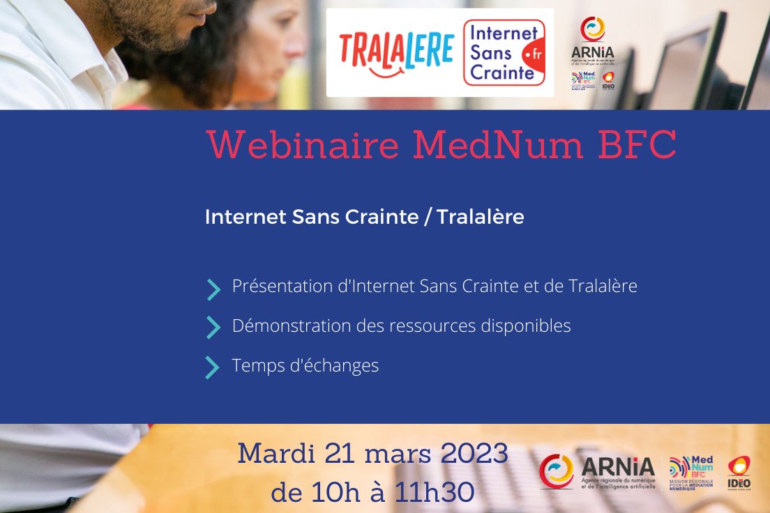 Nous vous invitons à un webinaire, organisé par <a href="/MedNumBFC/">MedNum BFC</a>, pour vous présenter <a href="/tralalere/">Tralalere - Programmes numériques éducatifs</a>  et <a href="/BetterInternetF/">InternetSansCrainte</a>  ainsi que les ressources mises à votre disposition le mardi 21 mars 2023 de 10h à 11h30. Inscrivez vous sur le lien suivant : us02web.zoom.us/webinar/regist…