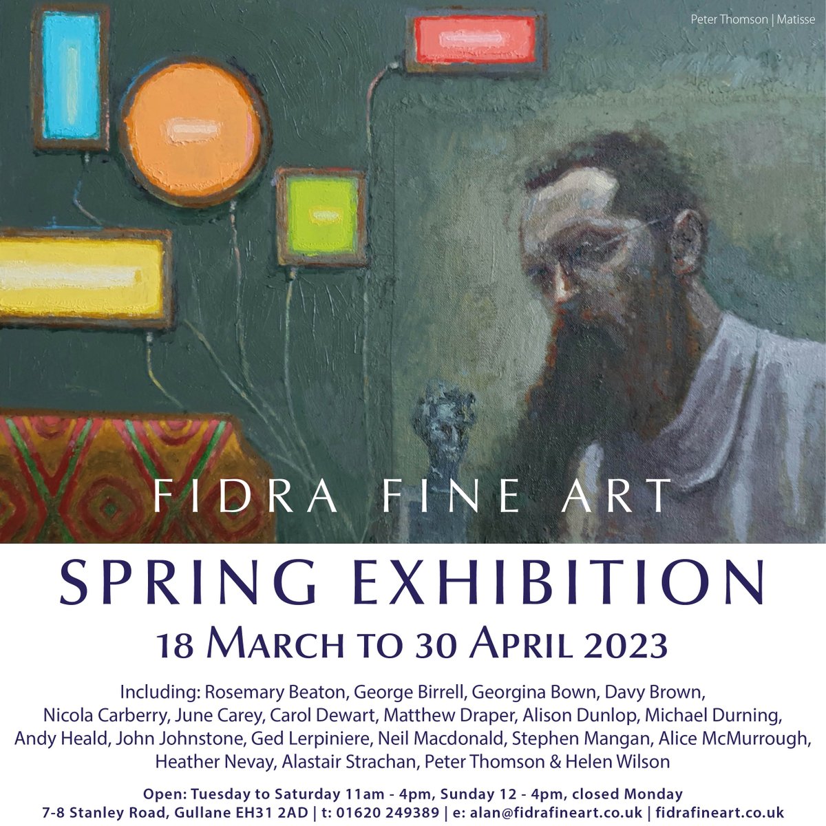 Spring exhibition opening tomorrow, Sat 18 March at 11am...refreshments from 2-5pm.

Peter Thomson RGI RSW - Matisse, Oil on Linen & Panel, 28x43cm

#PeterThomson #Matisse #portrait #oilpainting #scottishart #contemporaryart #scottishpainting