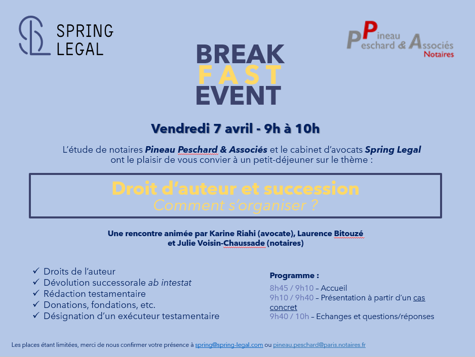 spring_legal's tweet photo. @springlegal organise avec @pineaupeschardetassocies un petit déjeuner conférence le 7 avril 2023 de 9 heures à 10 heures sur le thème du droit d'auteur et des successions;
L'occasion de connaître les regards croisés d'un avocat et d'un notaire sur ce sujet. https://t.co/JVnZsApMIz