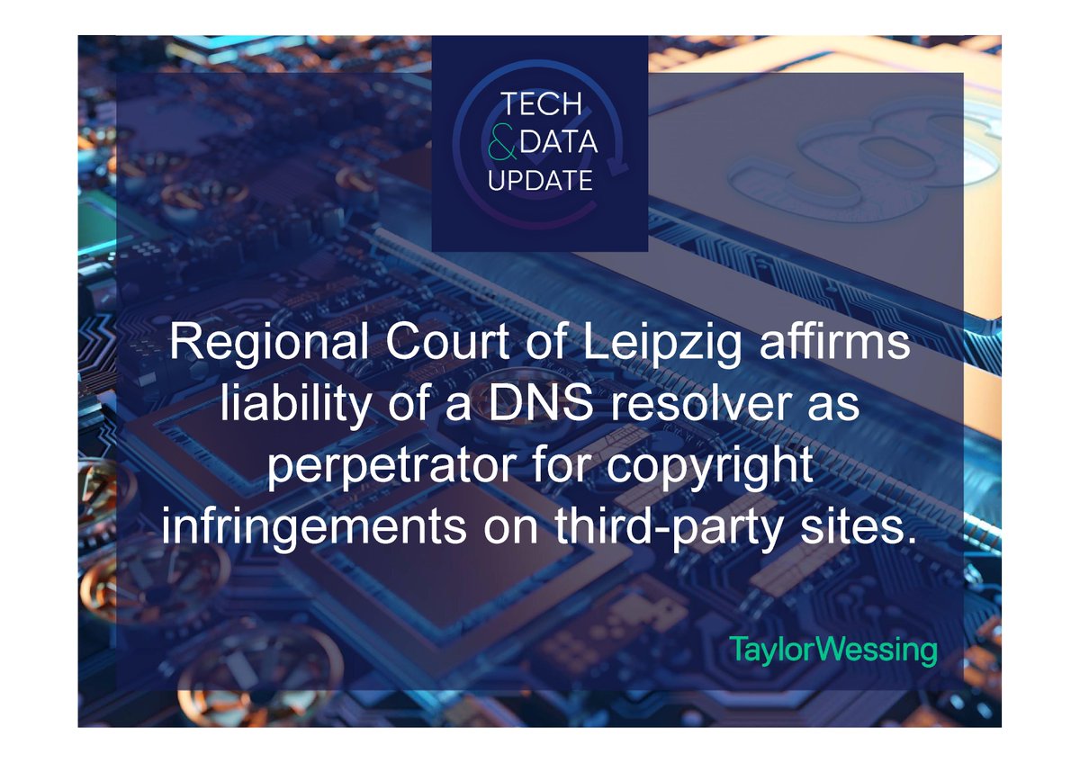 techdata_update's tweet image. "A DNS resolver can be liable as a perpetrator for copyright infringements on third-party sites. This was ruled by the Regional Court of Leipzig in a decision (File No.: 05 O 807/22) dated March 01, 2023.
Link to the decision:
openjur.de/u/2465029.html"