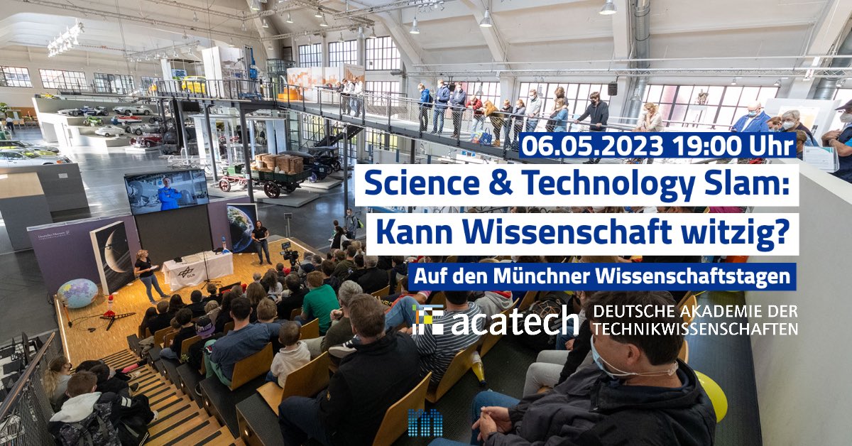 forscha's tweet image. @acatech_de lädt wieder zu einem #scienceslam  #münchnerwissenschaftstage #mwt2023 #forscha2023. Wer slamt über was? Wir halten euch auf dem Laufenden..