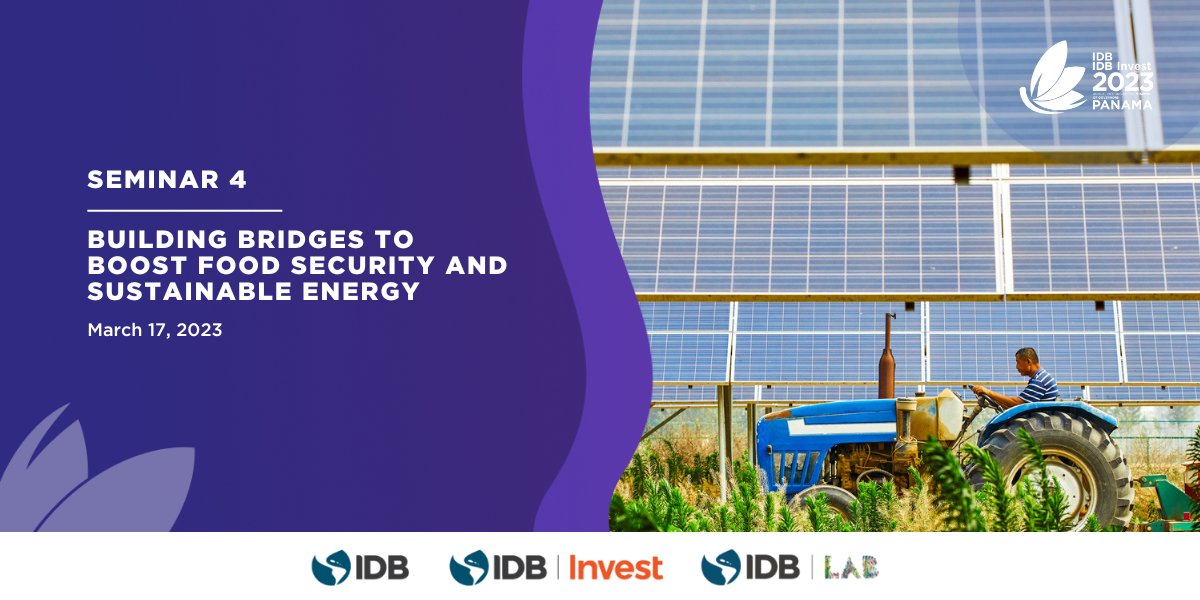 TODAY | Join this #IDBAnnualMeeting seminar about food security and sustainable energy. Learn about the importance of leveraging public-private engagement to foster collaboration on enhancing #Agrifood supply chain integration in the region.  bit.ly/42jWMf5 <a href="/BIDInvest/">BID Invest - IDB Invest</a>