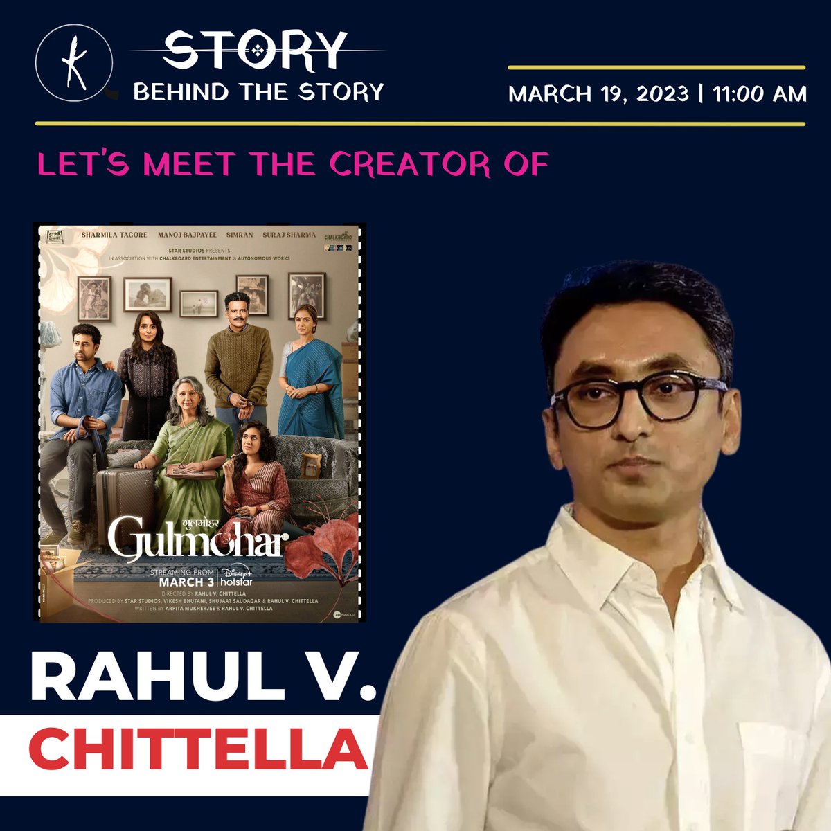 Let's meet the the Mind behind the Gulmohar! Incredible director and Writer Rahul V. Chittella. Watch at Kavishala and Other Social Media platforms. March 19, 2023 | 11:00 AM (IST) #Gulmohar #GulmoharOnHotstar