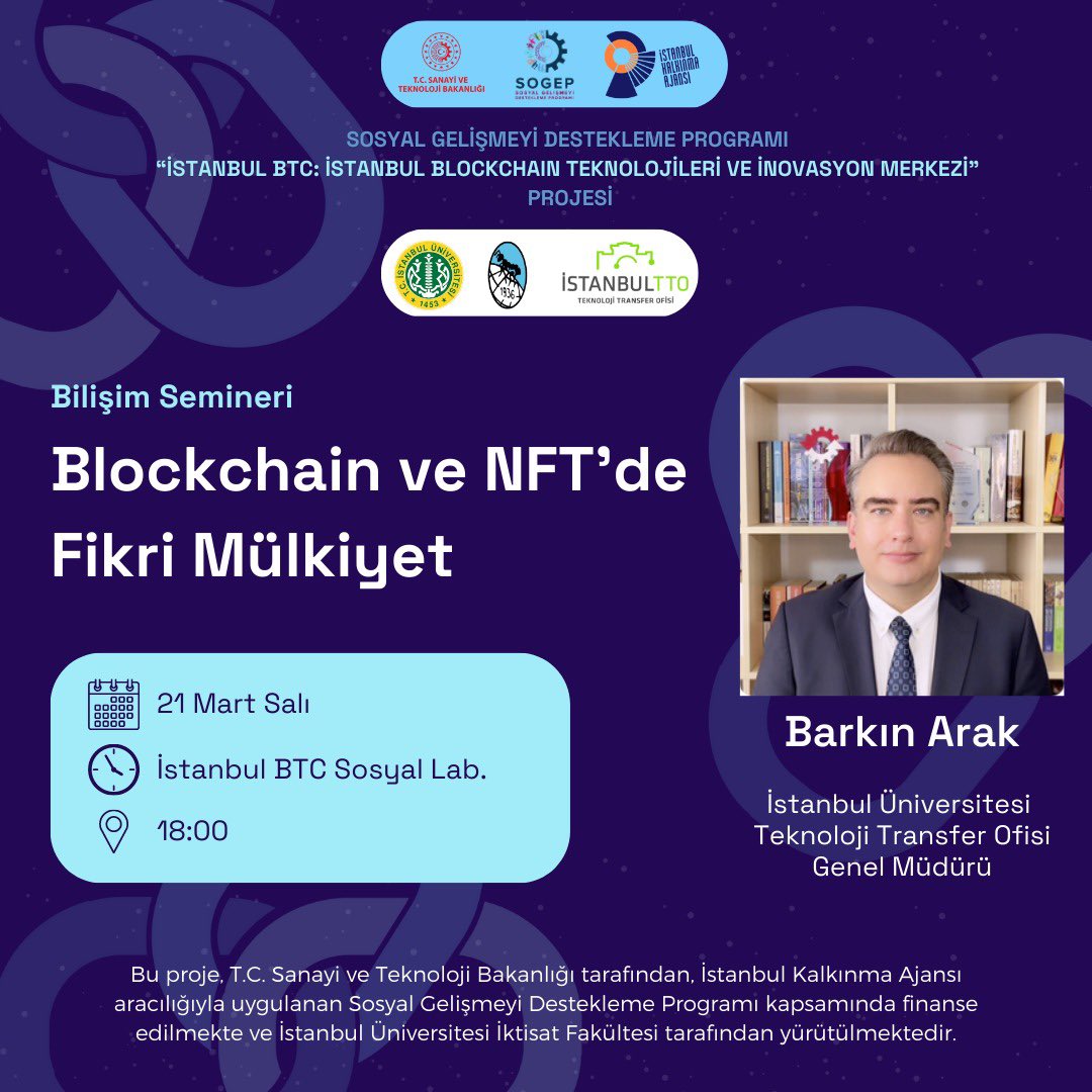 21 Mart salı günü. TTO Genel Müdürü Barkın Arak bizimle birlikte olacak. Bizlere "Blokchain ve NFT'de Fikri Mülkiyet“ konusunda paylaşımlar yapacak. İlgilenenlere bekleriz!

<a href="/istanbuledutr/">İÜ</a> <a href="/iuiktisatedu/">İstanbul İktisat</a> <a href="/mis_iktisat/">İÜ İktisat YBS</a> <a href="/istanbultto/">İstanbul Üniversitesi Teknoloji Transfer Ofisi A.Ş</a> <a href="/istkaorgtr/">İSTKA</a> <a href="/emreakadal/">Emre Akadal</a> <a href="/barkinarak/">A. Barkın Arak</a>