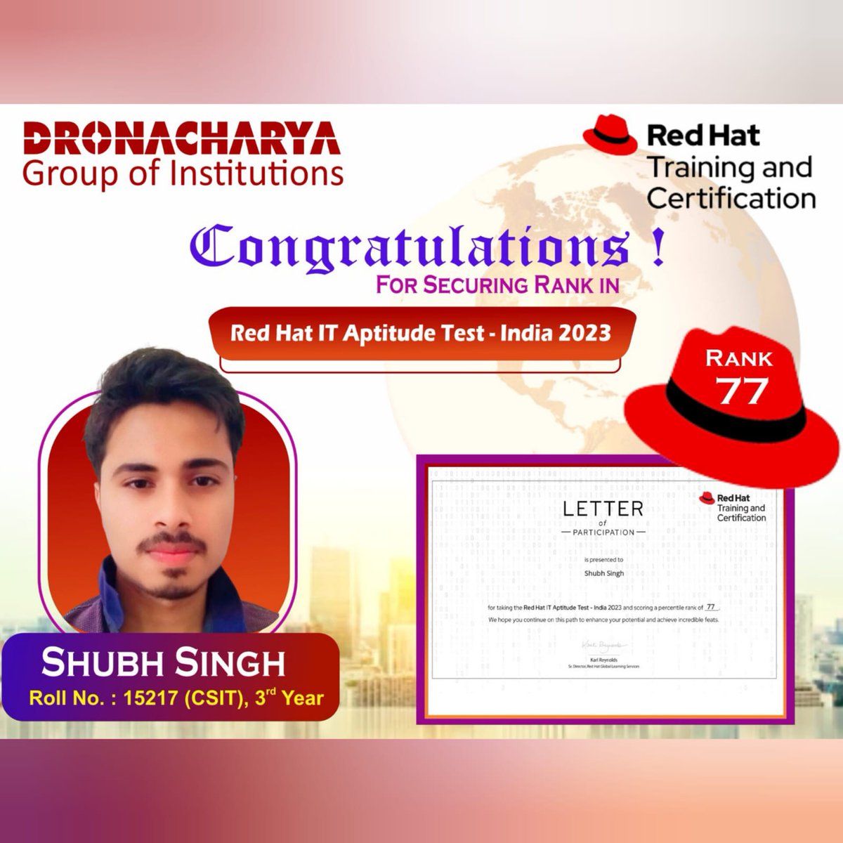 Congratulations Shubh Singh, student of Dronacharya Group of Institutions, Greater Noida for securing 77 rank in Red Hat IT Aptitude Test – India 2023.
We wish them the best of luck in all his future endeavors.
 
#congratulations
#ITaptitude
#aptitudetest
#opportunities