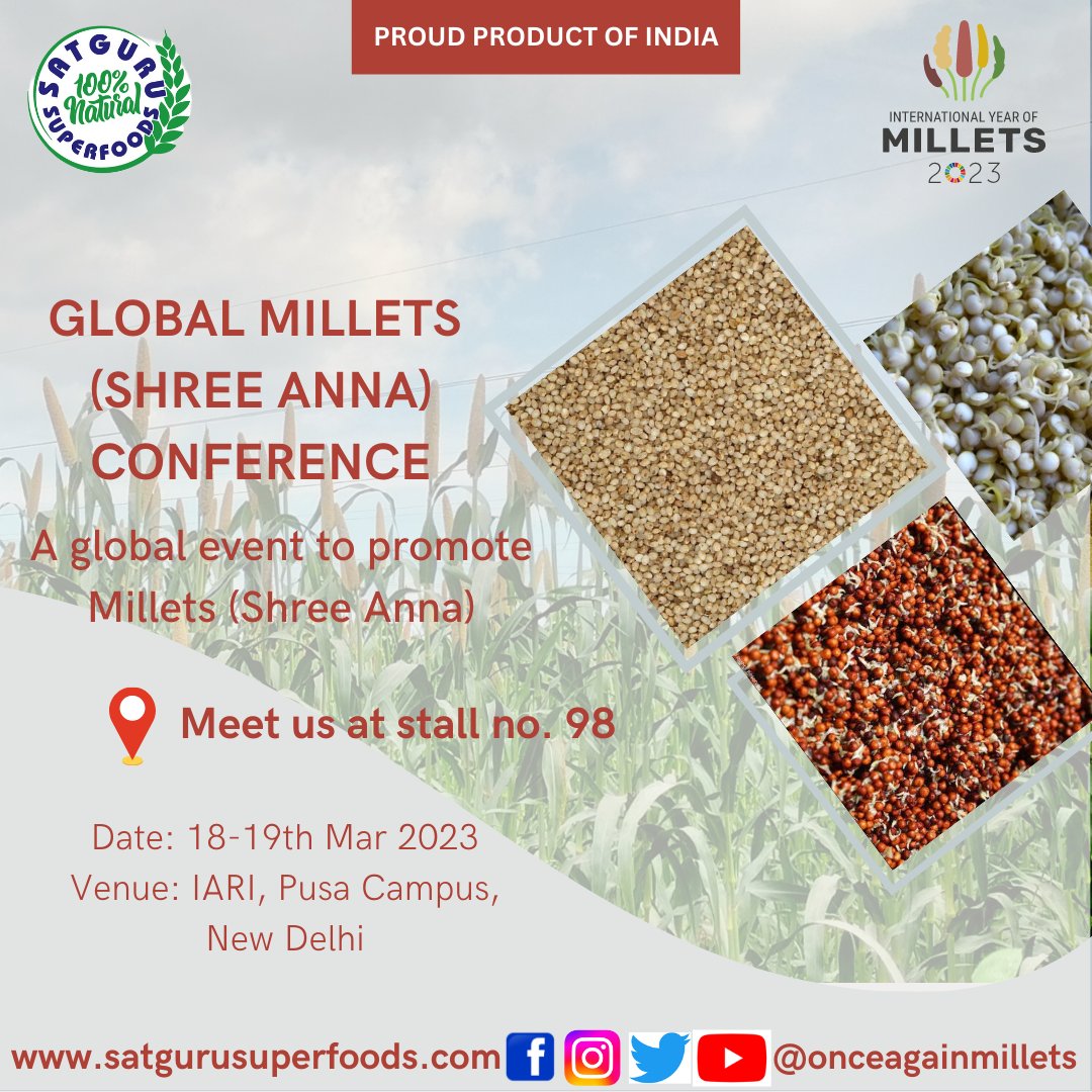 Meet us at Stall no. 98, SatGuru Superfoods <a href="/onceagainmillet/">SatGuru Superfoods</a> <a href="/IYM2023/">International Year Of Millets 2023</a> <a href="/PMOIndia/">PMO India</a> 

#IYM2023 #YearOfMillets