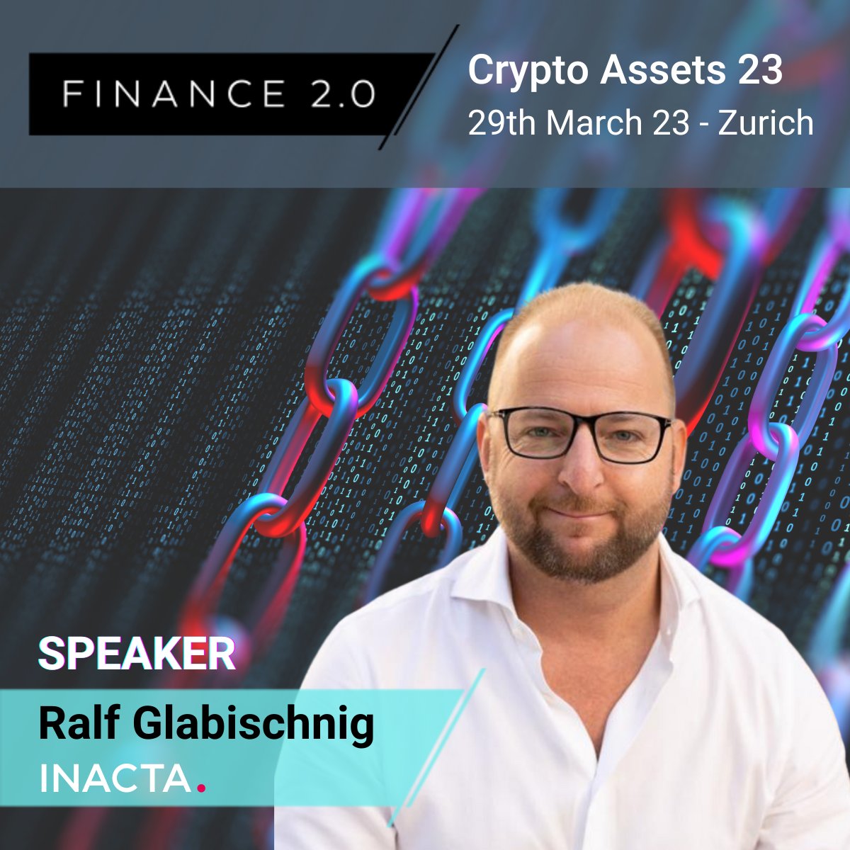 We are thrilled to have <a href="/GLRalf/">Ralf Glabischnig</a>, Managing Partner, <a href="/inacta/">INACTA</a> Ventures, as a #CryptoAssets23 speaker! 

🔥He will be participating in our Fireside Chat: Crypto assets solutions for financial institutions!

👉More information: finance20.ch/crypto-assets-…